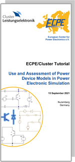 ECPE/Cluster-Tutorial: Use and Assessment of Power Device Models in Power Electronic Simulation