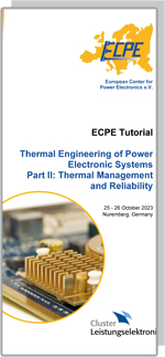 ECPE/Cluster-Tutorial: Thermal Engineering of Power Electronic Systems Part II: Thermal Management and Reliability