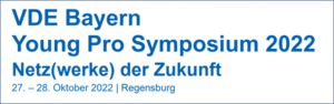 VDE Bayern Young Pro Symposium 2022